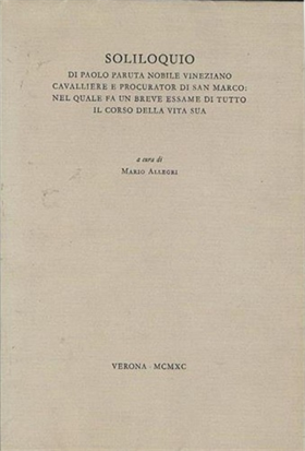 Soliloquio di Paolo Paruta nobile vineziano cavalliere e procurator di San Marco